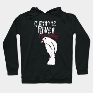 Quoth The Raven... Hoodie